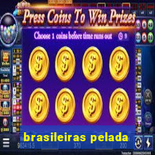 brasileiras pelada